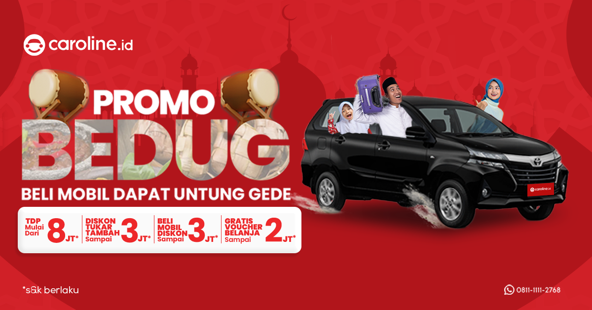 Cari Diskon Mobil Lebaran? Cek Promo BEDUG Caroline.id